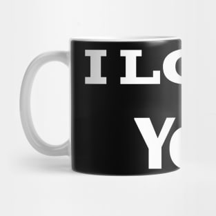 I love you Mug